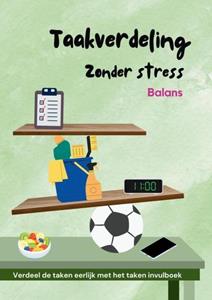 Joyce Staneke-Meuwissen Taakverdeling zonder Stress - Balans -   (ISBN: 9789465014524)