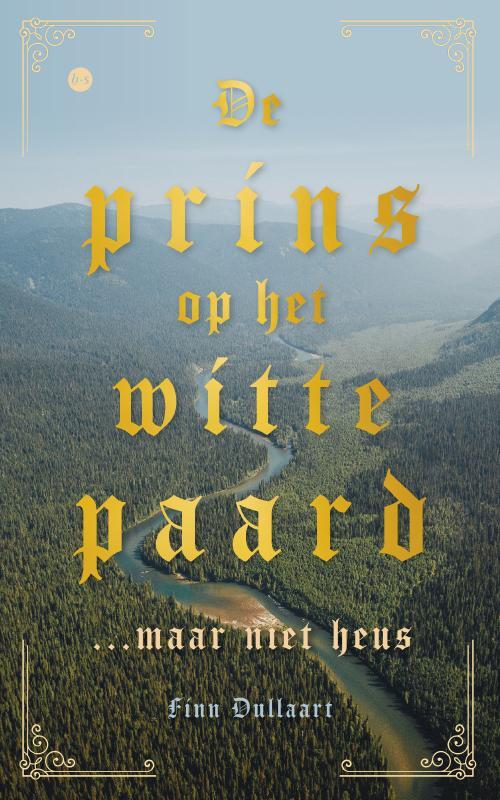 Finn Dullaart De Prins op het Witte Paard -   (ISBN: 9789464893267)
