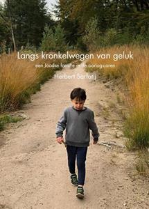 Herbert Sarfatij Langs kronkelwegen van geluk -   (ISBN: 9789463015028)