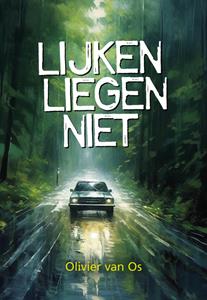 Olivier van Os Lijken liegen niet -   (ISBN: 9789463656344)