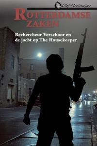 Olof Hooijmeijer Rechercheur Verschoor en de jacht op The Housekeeper -   (ISBN: 9789402909111)