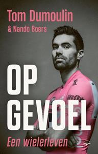 Nando Boers, Tom Dumoulin Op gevoel -   (ISBN: 9789400411685)