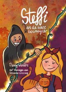 Danny Winters Steffi en de boze bosmagiër -   (ISBN: 9789493364349)