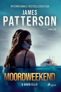 David Ellis, James Patterson Moordweekend -   (ISBN: 9788727174884)