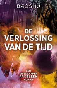 Baoshu De verlossing van de tijd -   (ISBN: 9789083354040)