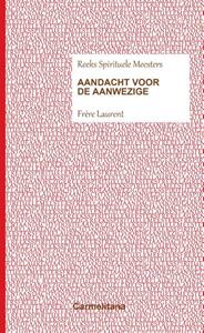 Frère Laurent Aandacht voor de aanwezige -   (ISBN: 9789492434388)