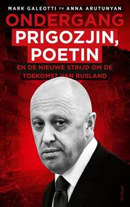Anna Arutunyan, Mark Galeotti Ondergang -   (ISBN: 9789044655483)