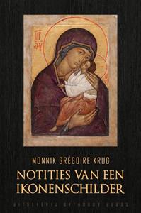 Monnik Grégoire Krug Notities van een Ikonenschilder -   (ISBN: 9781804841501)
