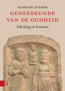 Florian Steger Geneeskunde van de Oudheid -   (ISBN: 9789048559770)