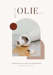 Suzanne de Lima Giet je olie uit -   (ISBN: 9789464250985)