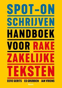 Ed Grubben, Eefje Gerits, Jan Vriens Spot-on schrijven -   (ISBN: 9789024458189)