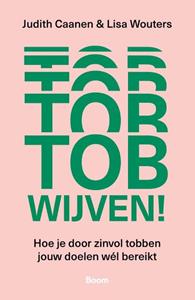 Judith Caanen, Lisa Wouters Tobwijven! -   (ISBN: 9789024467495)