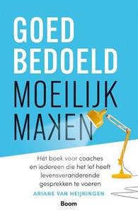 Ariane van Heijningen Goedbedoeld moeilijk maken -   (ISBN: 9789024466580)