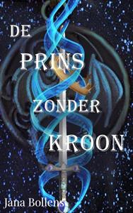Jana Bollens De prins zonder kroon -   (ISBN: 9789465017587)
