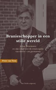 Peter van Veen Branieschopper in een stille wereld -   (ISBN: 9789492333407)