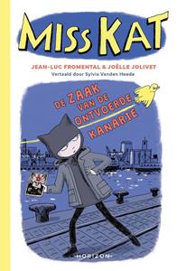 Jean-Luc Fromental, Joëlle Olivet Miss Kat en de zaak van de ontvoerde kanarie -   (ISBN: 9789464105100)