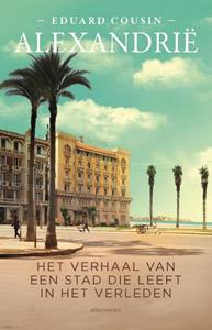 Eduard Cousin Alexandrië -   (ISBN: 9789045049151)