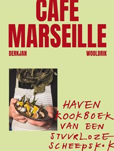 Derk Jan Wooldrik Café Marseille -   (ISBN: 9789048863402)