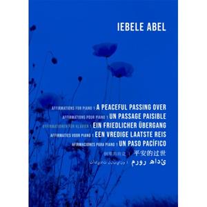 Elmtree And Waters Publishing A Peaceful Passing Over - Affirmations For Piano - Iebele Abel
