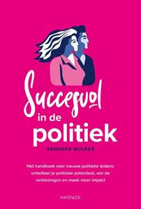 Sanneke Nulkes Succesvol in de politiek -   (ISBN: 9789461266392)