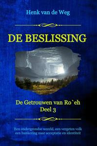 Henk van de Weg De beslissing -   (ISBN: 9789493351066)