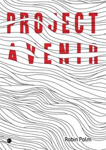 Robin Polm Project Avenir -   (ISBN: 9789465097565)