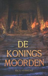 Rick Vermunt De koningsmoorden -   (ISBN: 9789463085113)