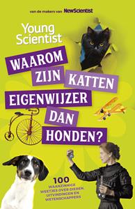 Redactie New Scientist Waarom zijn katten eigenwijzer dan honden? -   (ISBN: 9789085711469)