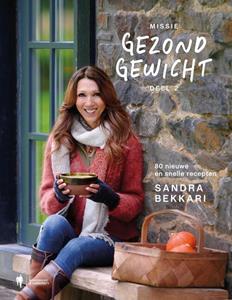 Sandra Bekkari Missie gezond gewicht 2 -   (ISBN: 9789493387997)