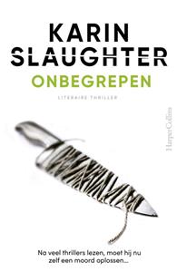 Karin Slaughter Onbegrepen -   (ISBN: 9789402774108)