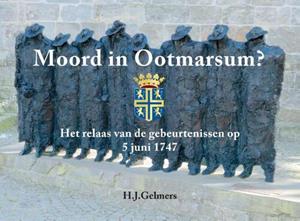 H.J. Gelmers Moord in Ootmarsum? -   (ISBN: 9789465124551)