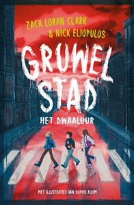 Nick Eliopulos, Zack Loran Clark Gruwelstad - Het dwaaluur -   (ISBN: 9789493356573)