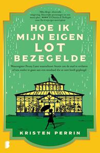 Kristen Perrin Hoe ik mijn eigen lot bezegelde -   (ISBN: 9789402325591)