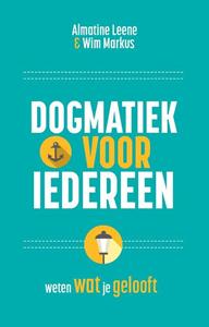 Almatine Leene, Wim Markus Dogmatiek voor iedereen -   (ISBN: 9789043542616)
