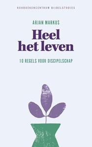 Arjan Markus Heel het leven -   (ISBN: 9789043542821)