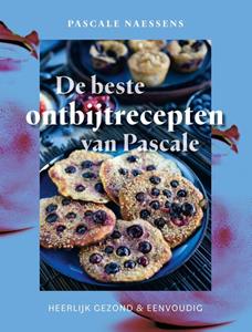 Pascale Naessens De beste ontbijtrecepten van Pascale -   (ISBN: 9789020955378)