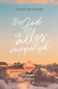 Sijtje Tollenaar Bij God is alles mogelijk -   (ISBN: 9789033804847)