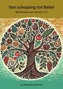 Marjolein Gommers Van schepping tot Babel -   (ISBN: 9789465112404)