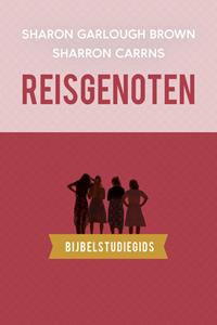 Sharon Garlough Brown Reisgenoten: bijbelstudiegids -   (ISBN: 9789029738057)