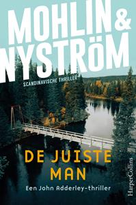 Peter Mohlin, Peter Nyström De juiste man -   (ISBN: 9789402774269)