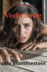 Lois Blommestein Vecht terug -   (ISBN: 9789465127132)