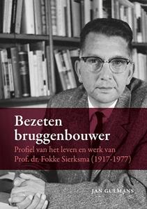 Jan Gulmans Bezeten bruggenbouwer -   (ISBN: 9789464551396)