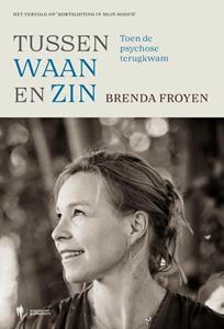 Brenda Froyen Tussen waan en zin -   (ISBN: 9789493410718)
