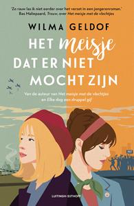 Wilma Geldof Het meisje dat er niet mocht zijn -   (ISBN: 9789021053530)