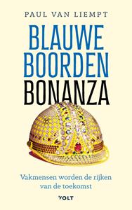 Paul van Liempt Blauwe boorden bonanza -   (ISBN: 9789021488776)