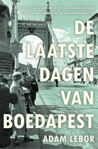 Adam Lebor De laatste dagen van Boedapest -   (ISBN: 9789048861552)