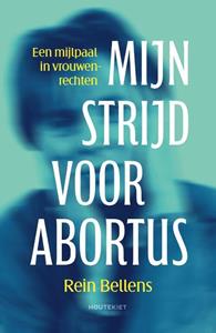 R. Bellens Mijn strijd voor abortus -   (ISBN: 9789057209680)