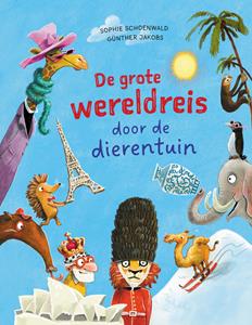 Günther Jakobs, Sophie Schoenwald De grote wereldreis door de dierentuin -   (ISBN: 9789026177323)