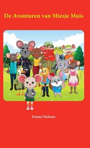 Emma Nielsens De Avonturen van Miesje Muis -   (ISBN: 9789403778709)