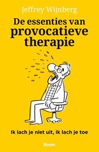 Jeffrey Wijnberg De essenties van provocatieve therapie -   (ISBN: 9789024470129)